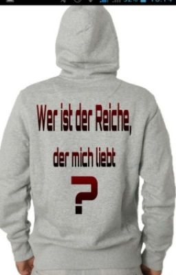 Wer ist der Reiche, der mich liebt?