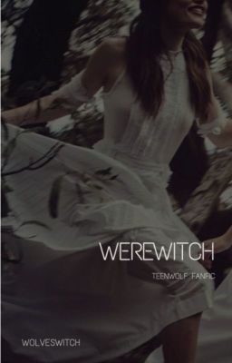 werewitch  [teen wolf]