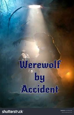 werewolf by accident