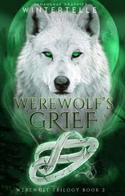 Werewolf's Grief (Werewolf Trilogy Book 2) 