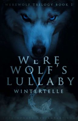 Werewolf's Lullaby (Werewolf Trilogy Book 1)