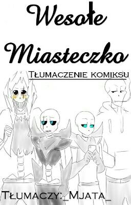 Wesołe miasteczko [Tłumaczenie komiksu Undertale]