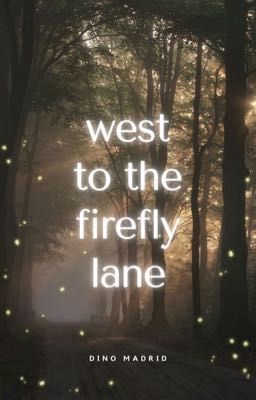 West to the Firefly Lane