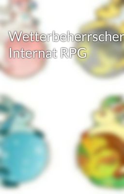 Wetterbeherrscher Internat RPG