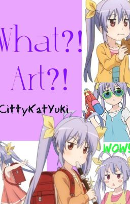 What?! Art?!