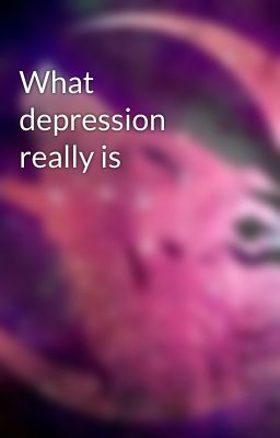 What depression really is