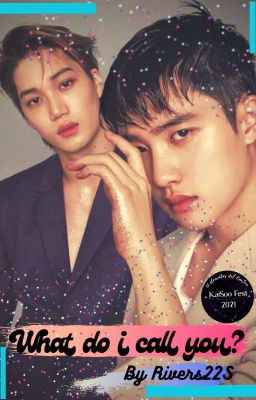 What Do I Call You? || KaiSoo Fest 2021