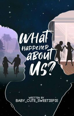 What happened About Us? (ONHOLD) 