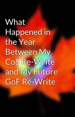 What Happened in the Year Between My CoS Re-Write and My Future GoF Re-Write