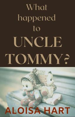 What Happened to Uncle Tommy?