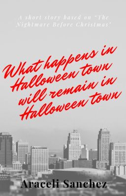 What happens in Halloween town will remain in Halloween town