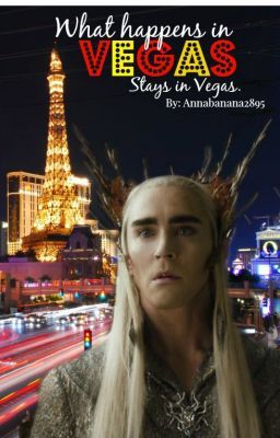 What happens in Vegas stays in Vegas. [Thranduil]