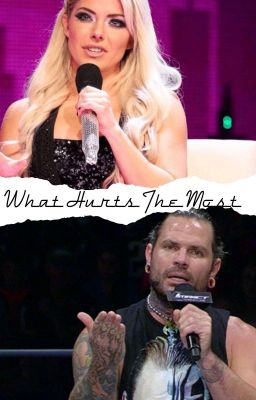 What Hurts The Most (Jeff Hardy FF)