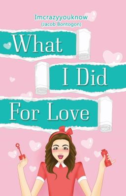 What I Did For Love (Published by PSICOM)