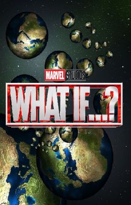 What if? ...