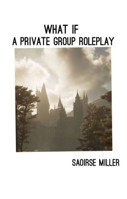 What If - A Private Group Roleplay  