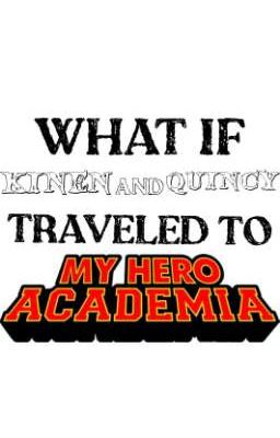 What if Kinen and Quincy traveled to 