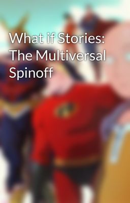 What if Stories: The Multiversal Spinoff