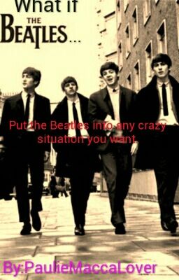 What if The Beatles...