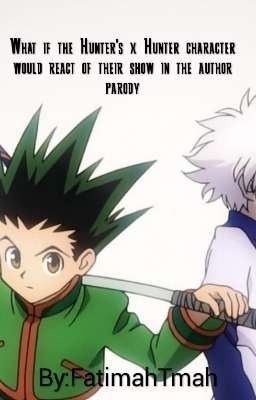 What if the Hunter x Hunter character would react moment of their show 