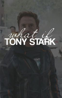 WHAT IF TONY STARK