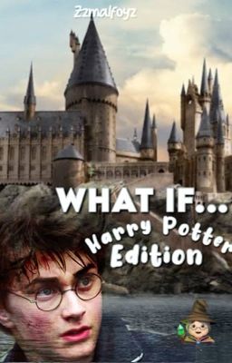 ✧˚ · . what ifs..... Harry Potter edition ...✧˚