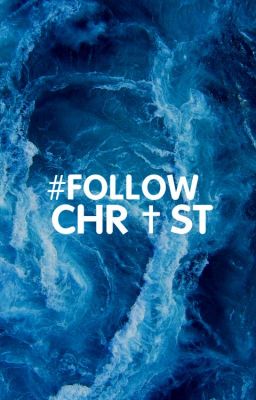 What Is #FollowChrist