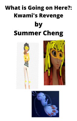 What is Going on Here? : Kwami's Revenge by Summer Cheng