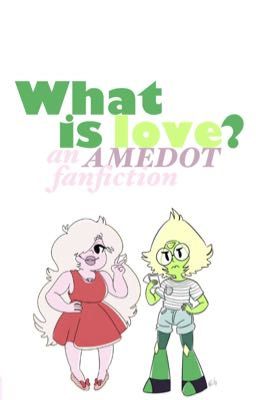 What is love?//AMEDOT