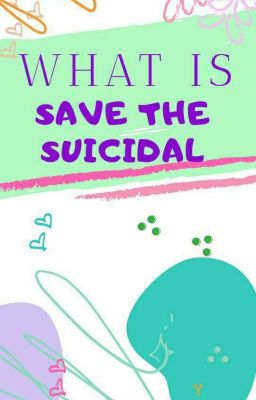 What Is #SaveTheSuicidal? 