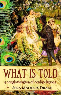 What Is Told: A Conglomeration of Confabulations