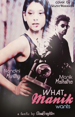 What Manik Wants!