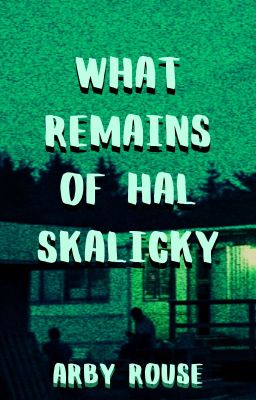 What Remains of Hal Skalicky