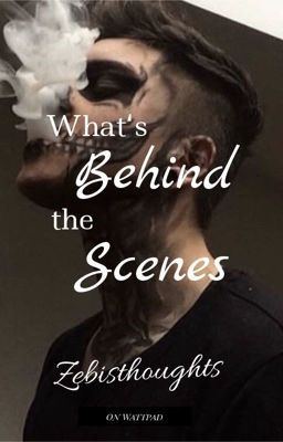 What's behind the scenes