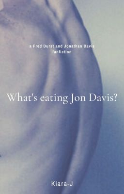 What's eating Jon Davis?