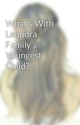 What's With Leondra Family's Youngest Child?