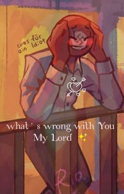 What's wrong with You My Lord✨[Countryhumans X Lectora]Continuando