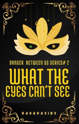 What the Eyes Can't See