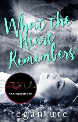 What The Heart Remembers - The Heart #2 (Sample of Book)