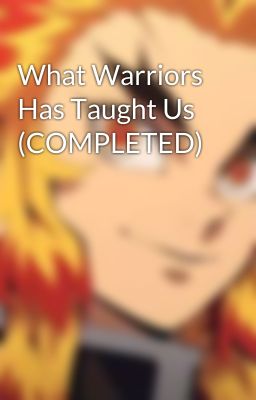 What Warriors Has Taught Us (COMPLETED)