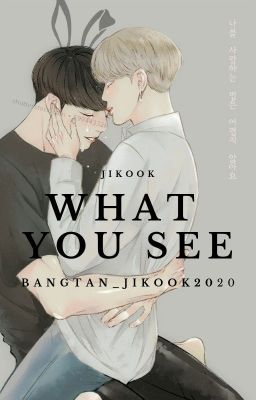 What You See// Jikook