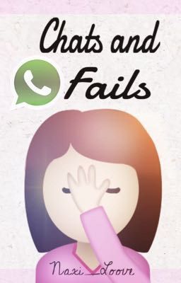 Whatsapp || Chats & Fails