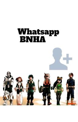 ~whatsapp clase A~•bnha•