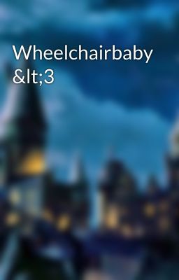 Wheelchairbaby <3