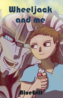 Wheeljack and me