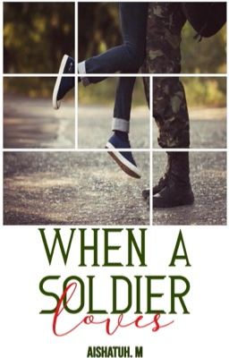 When A Soldier Loves