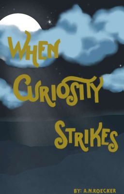 When Curiosity Strikes