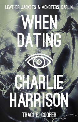 When Dating Charlie Harrison