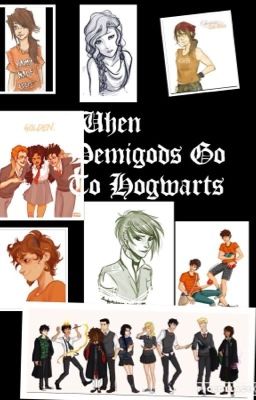 When Demigods Go To Hogwarts