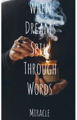 When Dreams Spill Through Words 